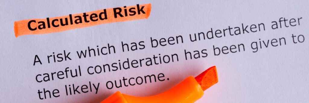 Calculated Risk-Taking