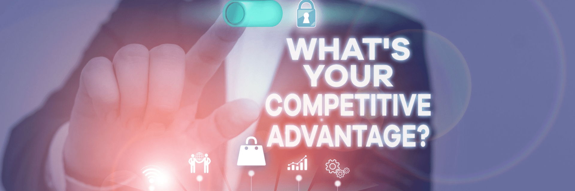 Competitive Advantage